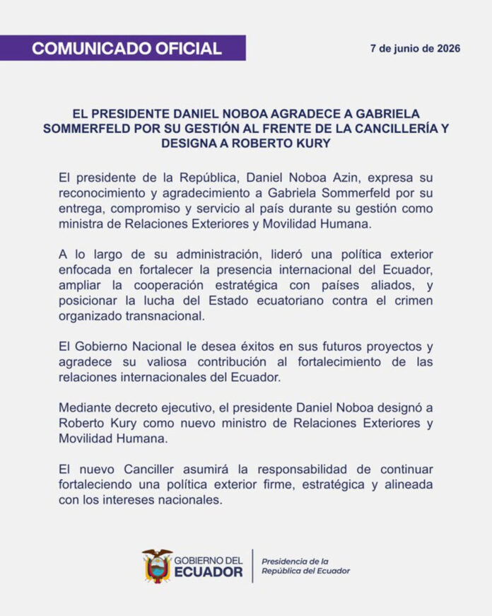 Fotografía tomada de la cuenta en X @Presidencia_Ec de la Presidencia de Ecuador de un documento que informa la salida de Gabriela Sommerfeld como canciller de Ecuador y que será reemplazada por Roberto Kury este domingo. EFE/ @Presidencia_Ec /SOLO USO EDITORIAL/NO VENTAS/ SOLO DISPONIBLE PARA ILUSTRAR LA NOTICIA QUE ACOMPAÑA (CRÉDITO OBLIGATORIO)
